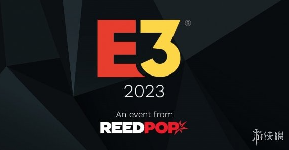 美国娱乐软件协会宣布 E3游戏展重回线下 并更换运营商